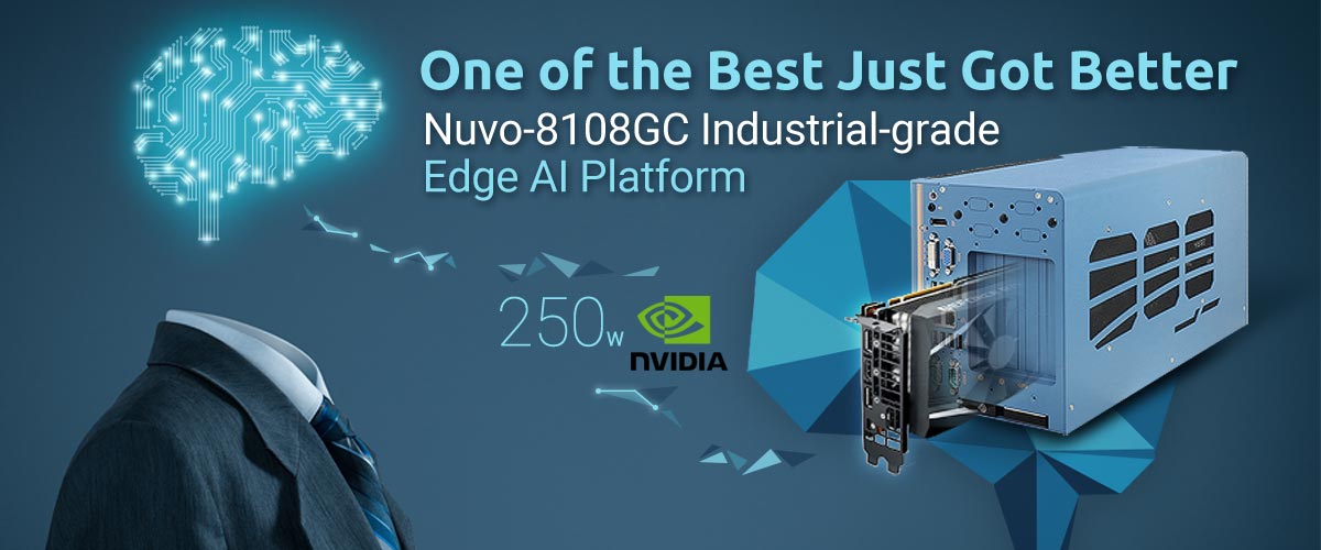 Work Smarter, Not Harder! Nuvo-8108GC Industrial-grade Edge AI Platform